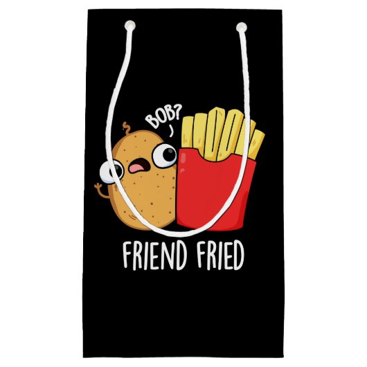 Friend Fried Funny French Fries Pun Dark BG Kleine Geschenktüte (Vorderseite)