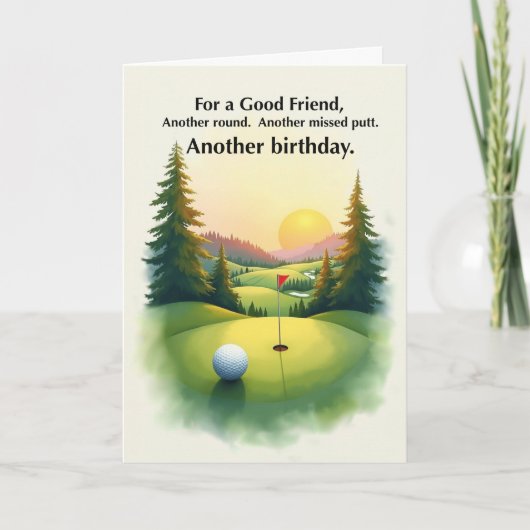 Friend Funny Golf Birthday Missed Putt Humor Karte (Vorderseite)