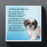 Friend Gedicht Plaque - Shih Tzu Dog Design Fotoplatte<br><div class="desc">Ein tolles Geschenk für einen besonderen Freund,  der es mag</div>