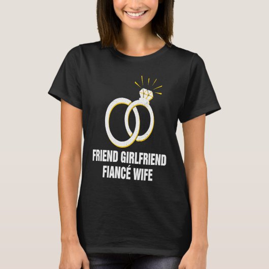 Friend Girlfriend Fiance Wife Boyfriend Girlfriend T-Shirt (Vorderseite)