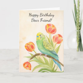 Friend Happy Birthday Parakeet with Tulips Karte