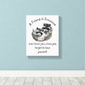 Friend Loves You Cute Raccoons Leinwanddruck (Insitu (Holzboden))