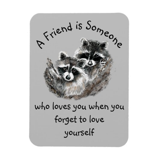 Friend Loves You Cute Raccoons Magnet (Vertikal)