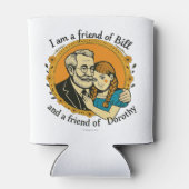 Friend of Bill and of Dorothy - Dosenkühler (Rückseite)