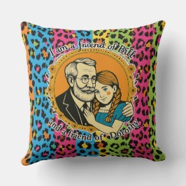 Friend of Bill and of Dorothy - Throw Pillow Kissen