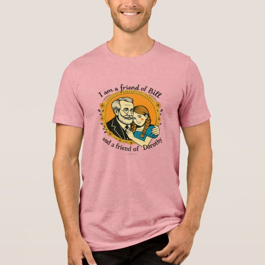 Friend of Bill and of Dorothy - Tri-Blend Shirt (Vorderseite)