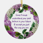 Friend Zitat Lila Mauve Lilace Blume Custom Keramik Ornament (Vorne)