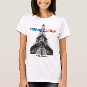Friendation Eiffel Paris T - Shirt