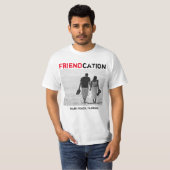 Friendcation addieren Foto T - Shirt (Vorne ganz)