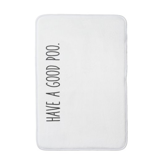 Friendly Bathroom Mat - Have a Good Poo. Badematte (Vorderseite Vertikal)