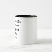 Friendly Coworker Funny Monday Quote Design Tasse (Zentrum)