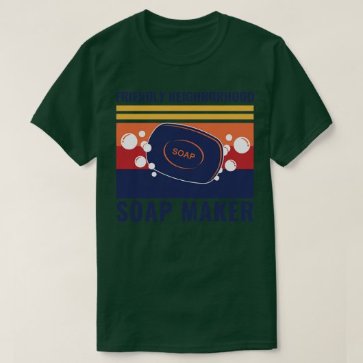 Friendly Neighborhood Soap Maker Funny Soap Making T-Shirt (Design vorne)