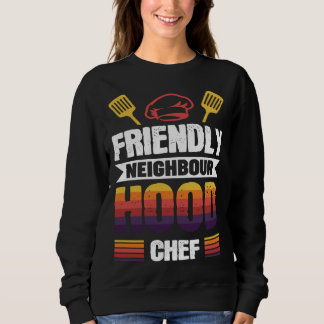 Friendly Neighbourhood Chef Sweatshirt