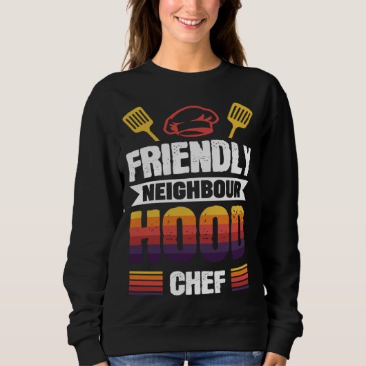Friendly Neighbourhood Chef Sweatshirt (Vorderseite)