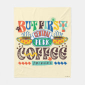 FRIENDS™ | Aber First Coffee Vibrant Graphic Fleecedecke (Vorderseite)