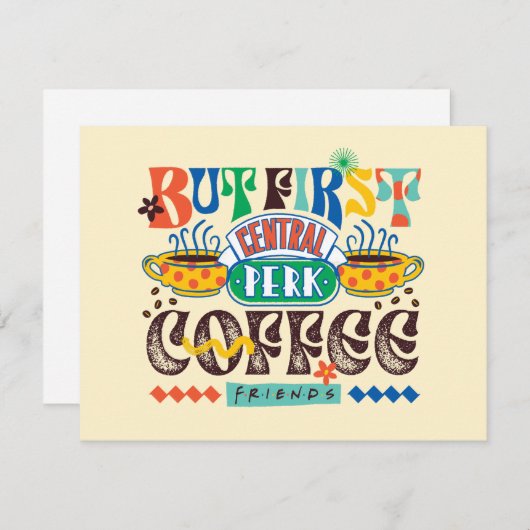 FRIENDS™ | Aber First Coffee Vibrant Graphic Mitteilungskarte (Vorne/Hinten)