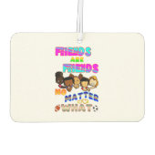 Friends Are Friends No Matter What Autolufterfrischer (Rückseite)