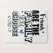 Friends Are The Family You Choose Puzzle (Horizontal)