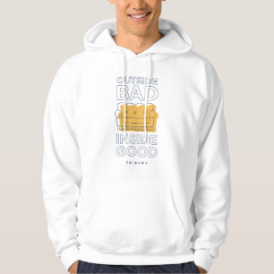 FRIENDS™ Außerhalb schlecht, innen gut Hoodie