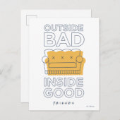 FRIENDS™ | Außerhalb schlecht, innen gut Postkarte (Vorne/Hinten)