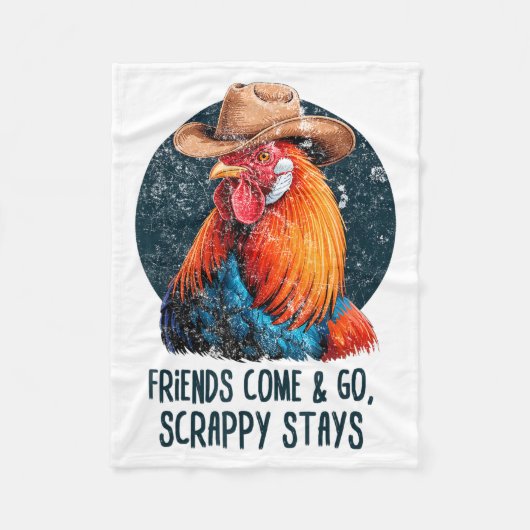 Friends Come And Go Scrappy Stays Humor Chicken Me Fleecedecke (Vorderseite)
