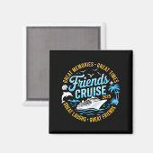 Friends Cruise 2025 Matching Group Vacation Trip C Magnet (Vorderseite/Rückseite)