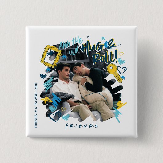 FRIENDS™ | Die alte Umarmung und Rolle Button (Vorderseite)
