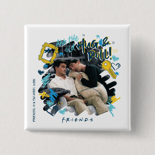 FRIENDS™   Die alte Umarmung und Rolle Button