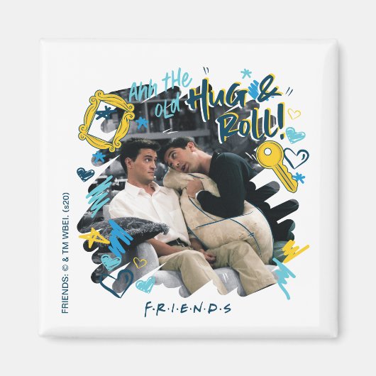 FRIENDS™ | Die alte Umarmung und Rolle Magnet (Vorne)