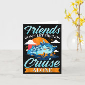 Friends Don't Cruise Alone Funny Cruising Ship Mat Karte (Gelbe Blume)