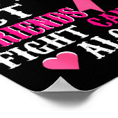 Friends Don't Fight Alone Breast Cancer Awareness  Poster (Ecke)