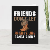 Friends Don't Lass Friends Line Tance Karte (Vorderseite)