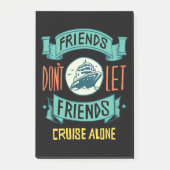 Friends Don't Let Friends Cruise Alone Funny Post-it Klebezettel (Vorderseite)