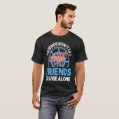 Friends Don't Let Friends Cruise Alone Group Cruis T-Shirt (Vorne ganz)