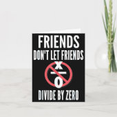 Friends Don't Let Friends Divide By Zero  Karte (Vorderseite)