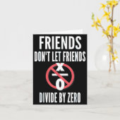 Friends Don't Let Friends Divide By Zero Karte (Gelbe Blume)
