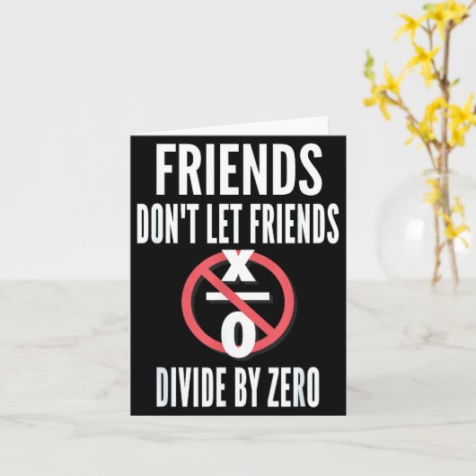 Friends Don't Let Friends Divide By Zero  Karte (Gelbe Blume)