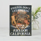 Friend's don't let Friends Drink Cheap Zin Amador Einladung (Stehend Vorderseite)