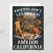 Friend's don't let Friends Drink Cheap Zin Amador Einladung (Vorne/Hinten)