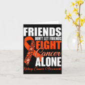 Friends Don't Let Friends Fight Cancer Alone Kidne Karte (Gelbe Blume)