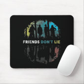 Friends Don't Lie Gift Fandom For Kids Mens Women  Mousepad (Mit Mouse)