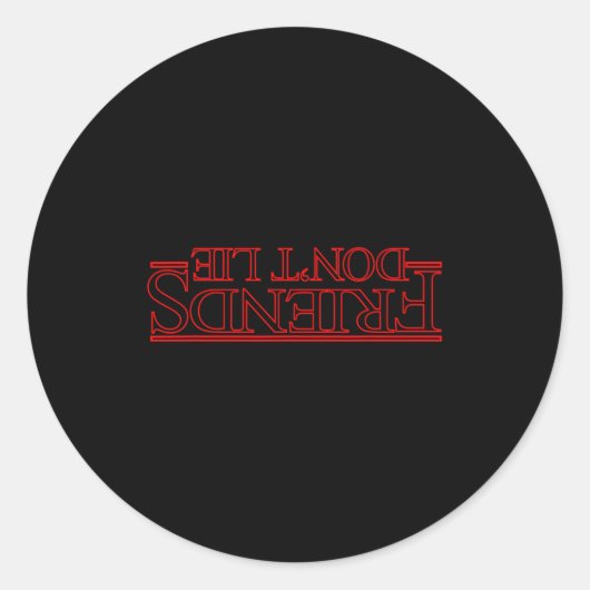 Friends Don't Lie Ide Down  Runder Aufkleber (Vorderseite)