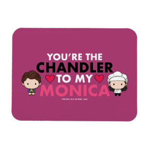 FRIENDS™   Du bist der Chandler für meine Monica Magnet