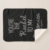 FRIENDS™ | Du bist der Rachel zu meiner Monica Sherpadecke (Vorderseite (Horizontal))