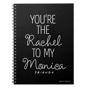 FRIENDS™   Du bist die Rachel zu meiner Monica Notizblock
