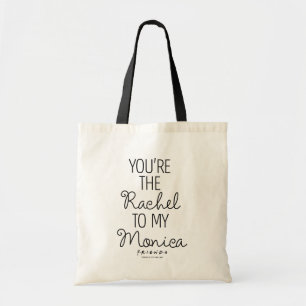 FRIENDS™   Du bist die Rachel zu meiner Monica Tragetasche