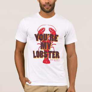 FRIENDS™ Du bist mein Hummer T-Shirt