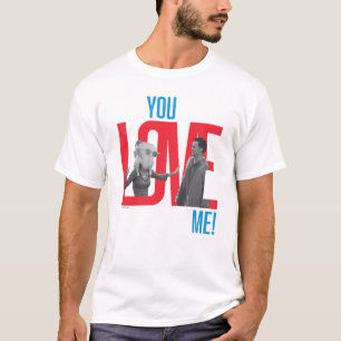 FRIENDS™ Du liebst mich Zitat T-Shirt