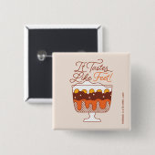 FRIENDS™ | Es schmeckt nach Feet! Button (Vorne & Hinten)