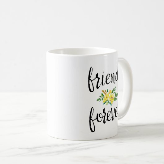 Friends Forever Geschenk BESTE FREUNDIN Besties Ta Kaffeetasse (VorderseiteRechts)